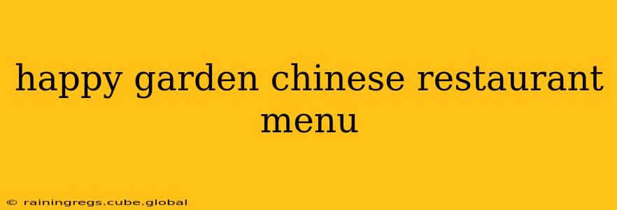 happy garden chinese restaurant menu