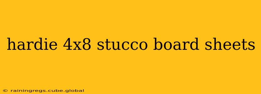 hardie 4x8 stucco board sheets
