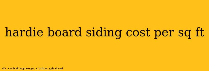 hardie board siding cost per sq ft