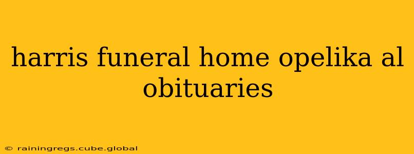 harris funeral home opelika al obituaries