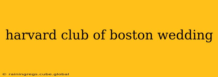 harvard club of boston wedding