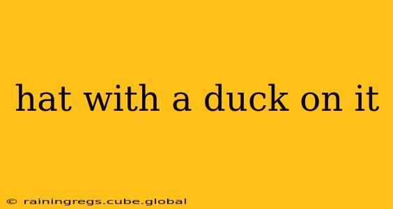hat with a duck on it