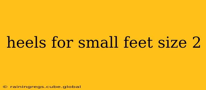 heels for small feet size 2