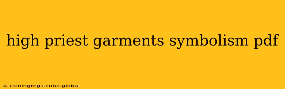high priest garments symbolism pdf