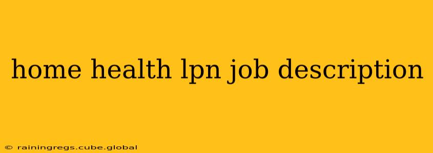 home health lpn job description