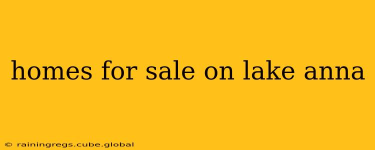 homes for sale on lake anna