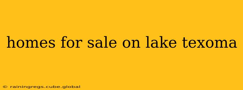 homes for sale on lake texoma