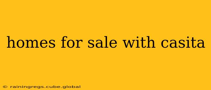 homes for sale with casita