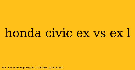 honda civic ex vs ex l