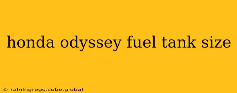 honda odyssey fuel tank size