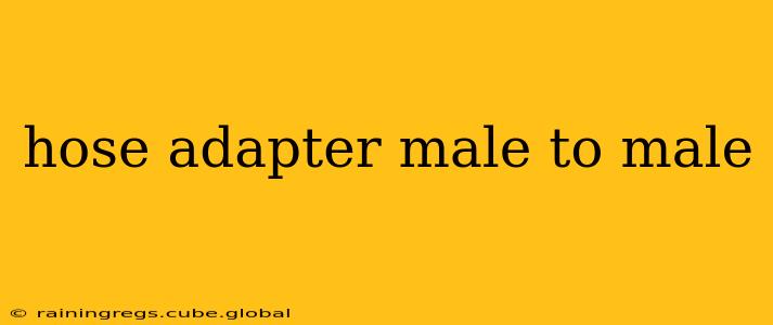 hose adapter male to male