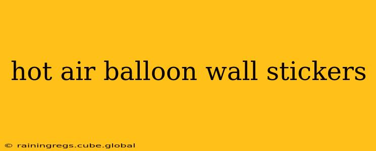 hot air balloon wall stickers