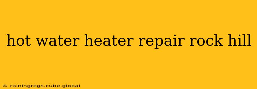 hot water heater repair rock hill