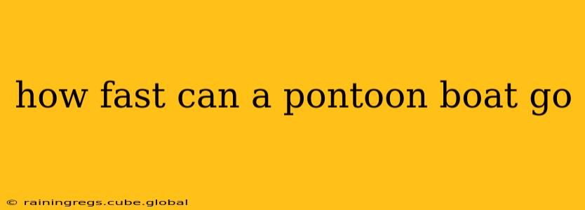 how fast can a pontoon boat go