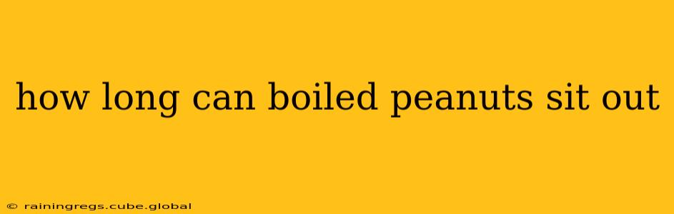 how long can boiled peanuts sit out