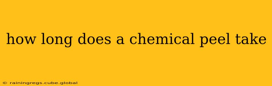 how long does a chemical peel take