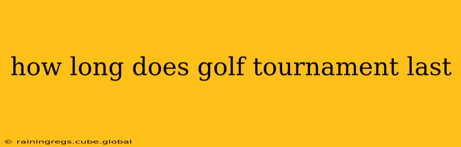 how long does golf tournament last