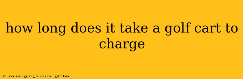 how long does it take a golf cart to charge