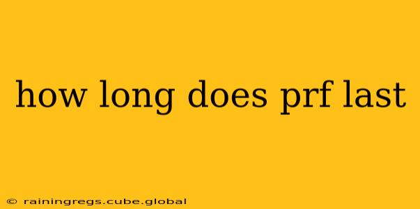 how long does prf last