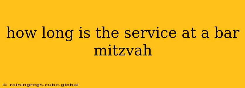 how long is the service at a bar mitzvah