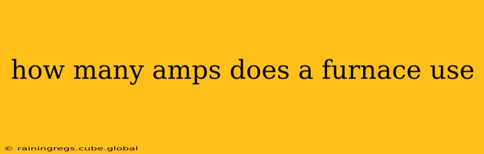 how many amps does a furnace use