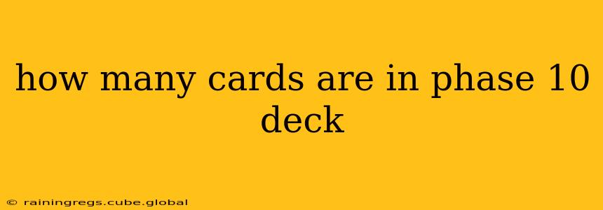 how many cards are in phase 10 deck