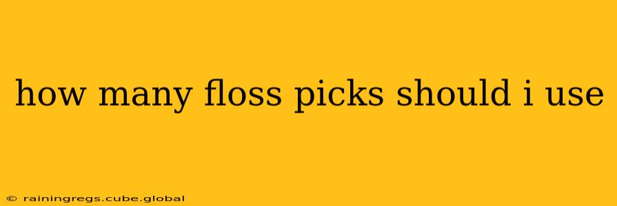 how many floss picks should i use