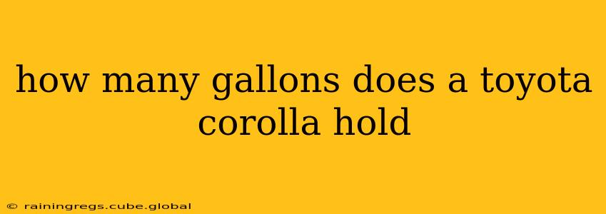 how many gallons does a toyota corolla hold