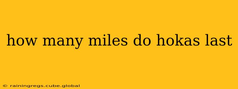 how many miles do hokas last