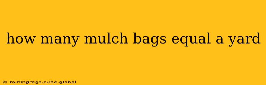 how many mulch bags equal a yard