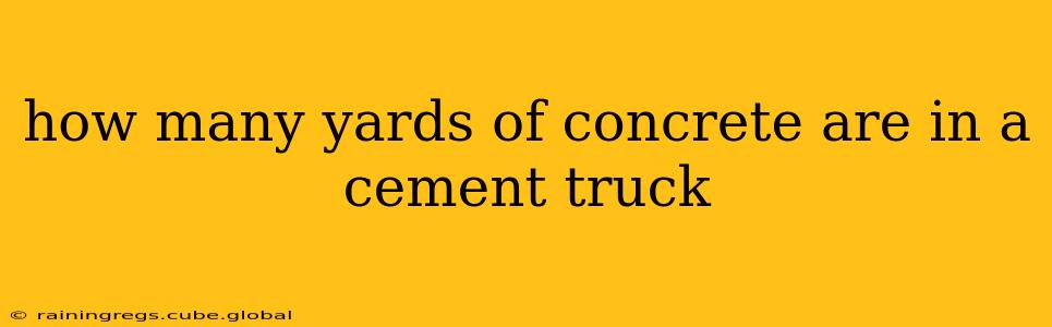 how many yards of concrete are in a cement truck
