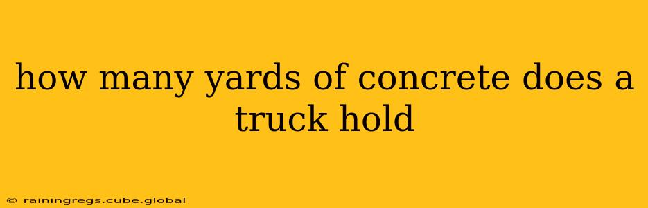 how many yards of concrete does a truck hold