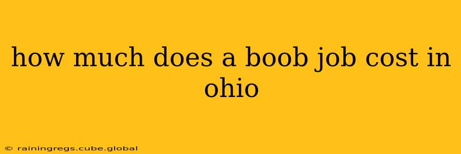 how much does a boob job cost in ohio