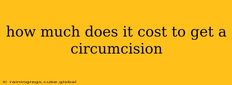 how much does it cost to get a circumcision