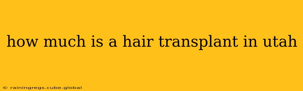 how much is a hair transplant in utah