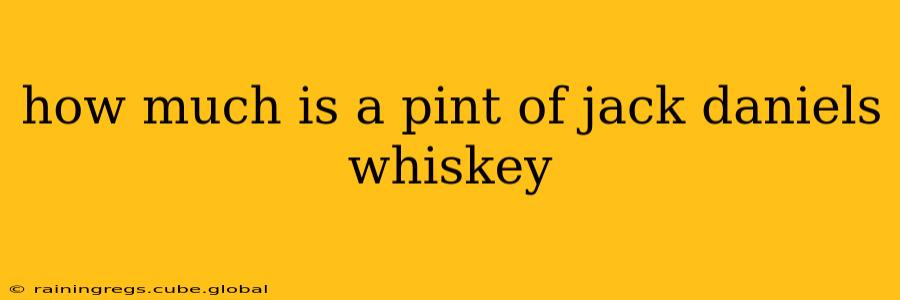 how much is a pint of jack daniels whiskey