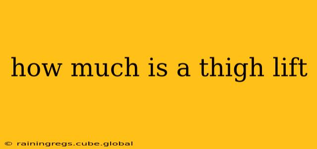 how much is a thigh lift