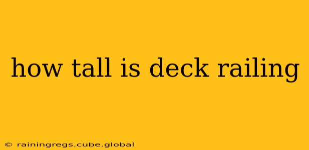 how tall is deck railing