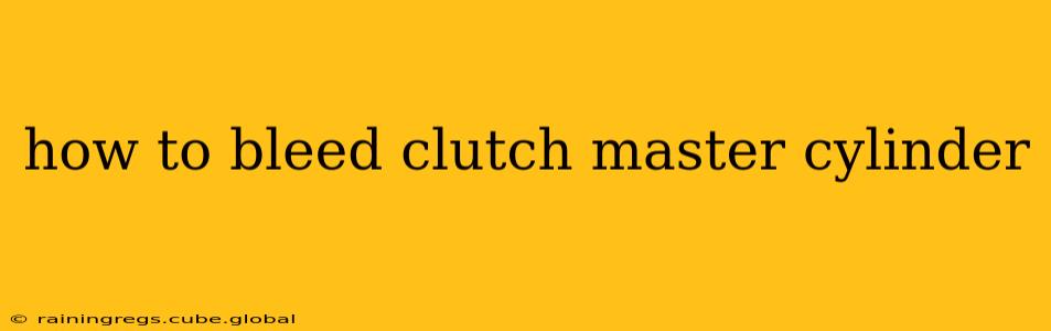 how to bleed clutch master cylinder