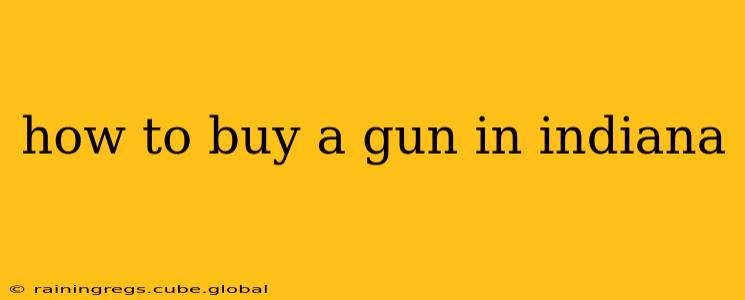 how to buy a gun in indiana