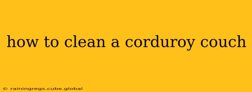 how to clean a corduroy couch