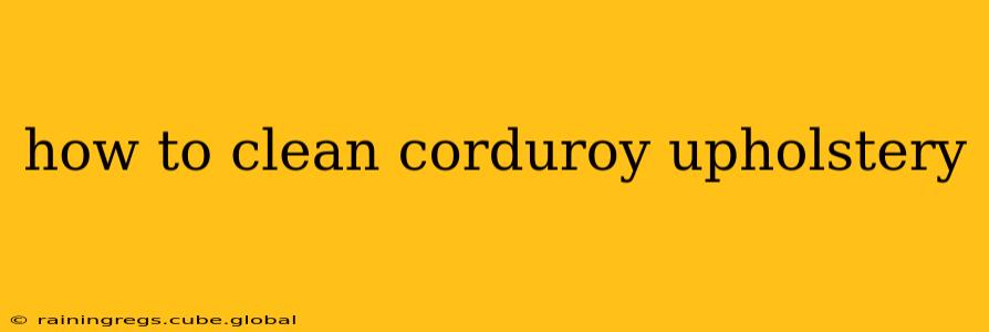 how to clean corduroy upholstery