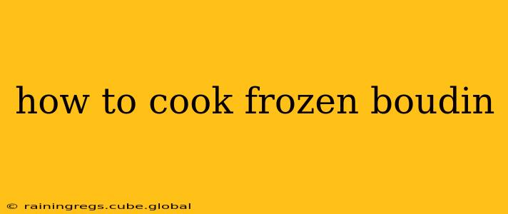 how to cook frozen boudin