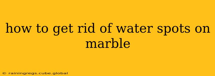 how to get rid of water spots on marble