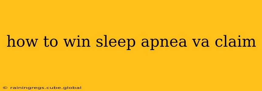 how to win sleep apnea va claim