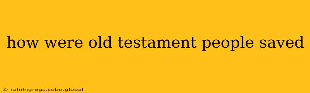 how were old testament people saved