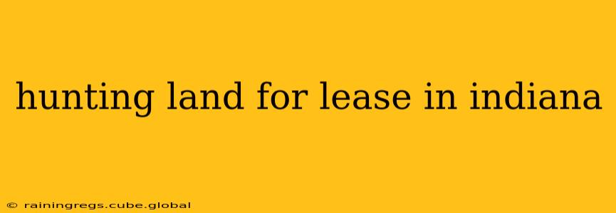 hunting land for lease in indiana