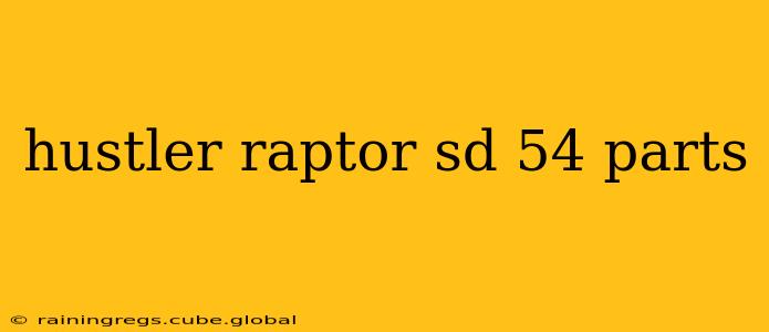 hustler raptor sd 54 parts