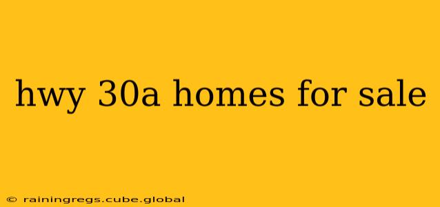 hwy 30a homes for sale