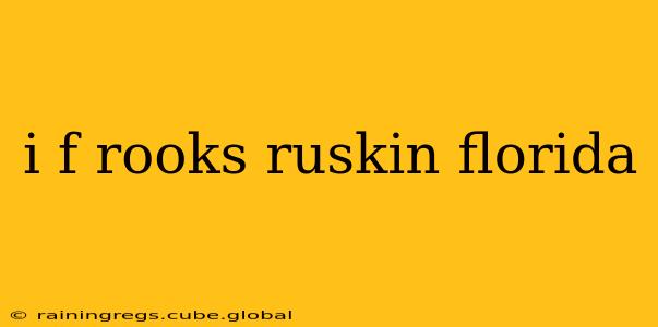 i f rooks ruskin florida
